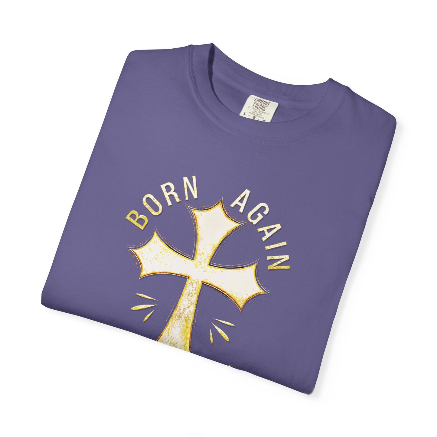 "Born Again Christian" #02, Unisex T-shirt