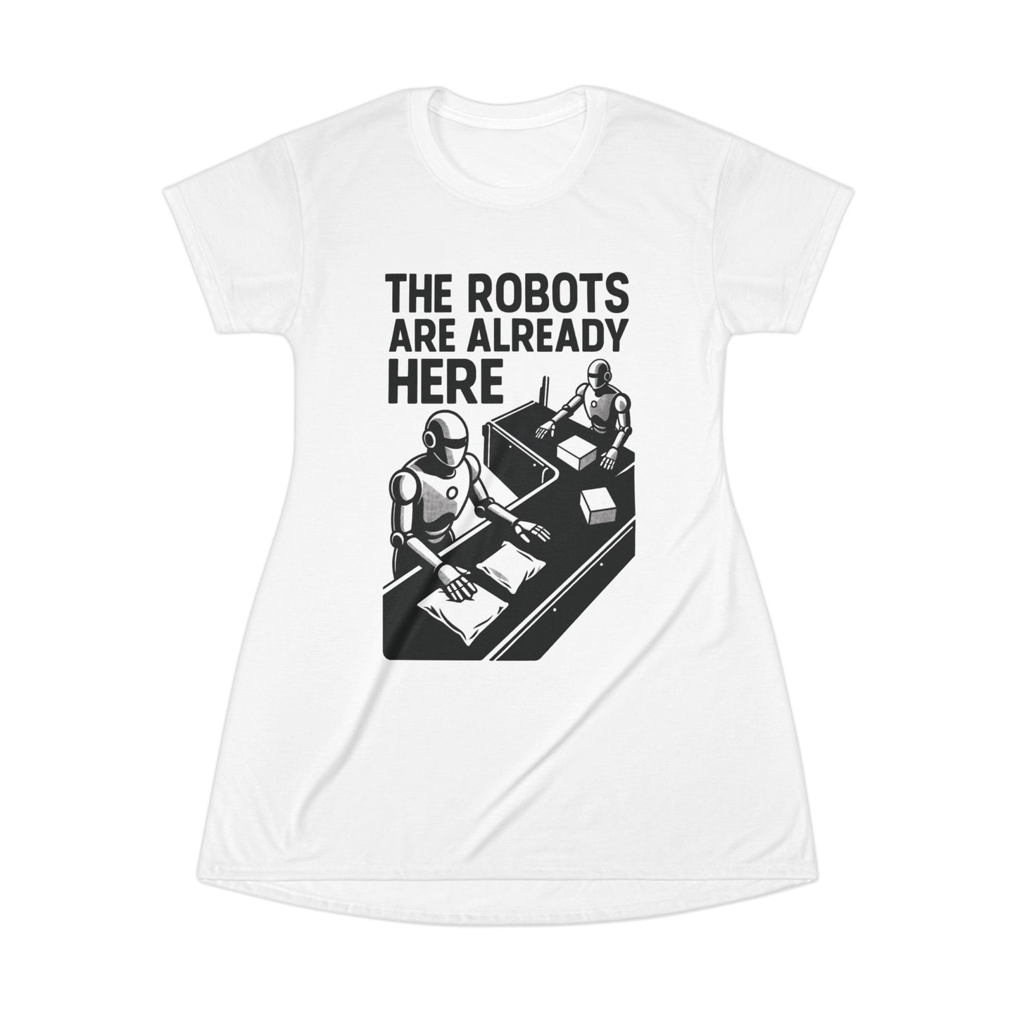 "The Robots Are Already Here", T-Shirt Dress (Frost White)