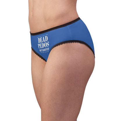 "Dead Pedos Don't Re-Offend", Women's Briefs (Celtic Blue)