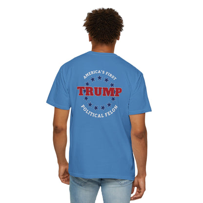 "Trump - America's First Political Felon", Unisex T-shirt
