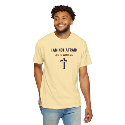 "I am not Afraid", Unisex T-shirt (Light Colors)