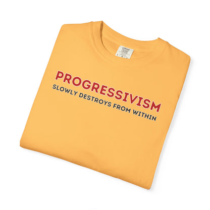 "Progressivism Slowly Destroys From Within", Unisex T-shirt (Light Colors)