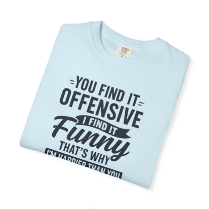 "Happier Than You", Unisex T-shirt (White and light colors)