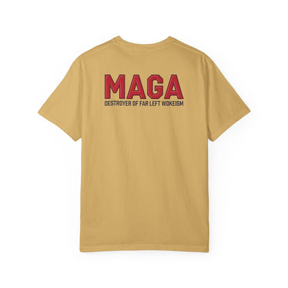 "MAGA - Destroyer of Far Left Wokeism", Unisex T-shirt