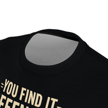 "I'm Happier Than You", Unisex T-shirt (Black Jade)