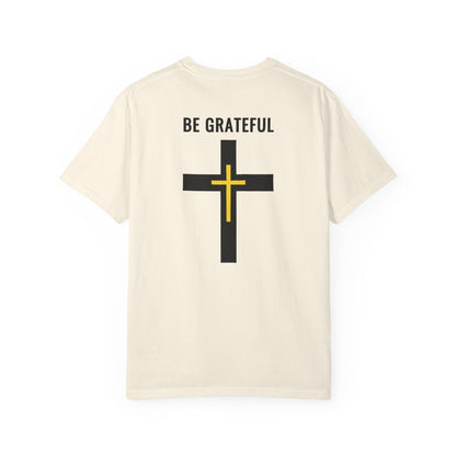"Be Grateful", Unisex T-shirt