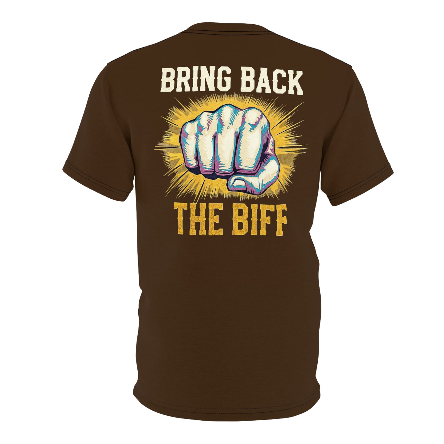 "Bring Back The Biff", Unisex T-shirt (Dark Chocolate Brown)