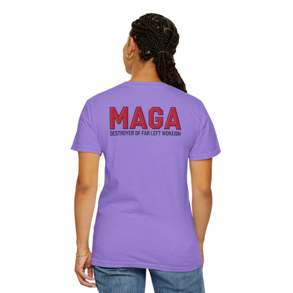 "MAGA - Destroyer of Far Left Wokeism", Unisex T-shirt