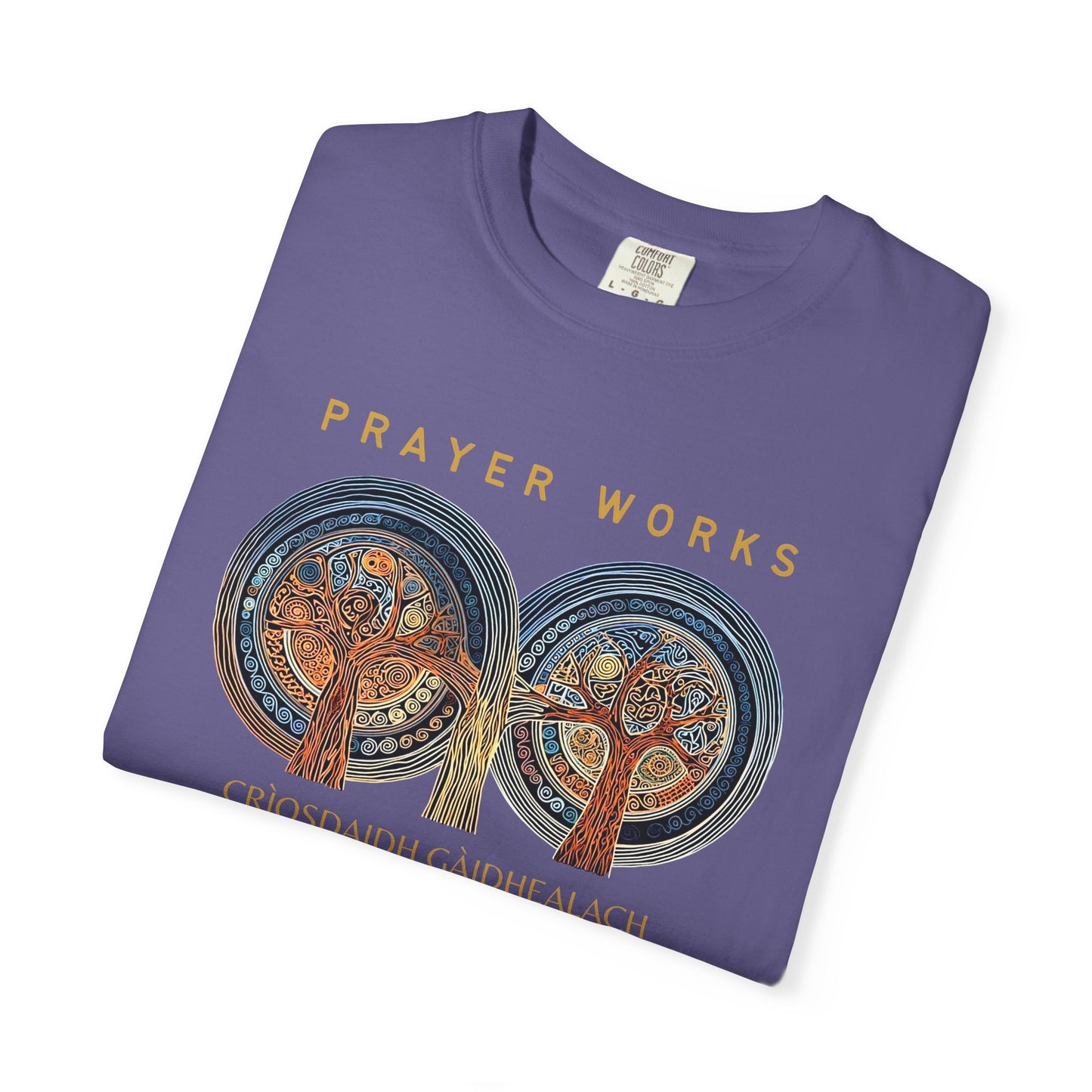 "Prayer Works - Criosdaidh Gàidhealach", Unisex T-shirt