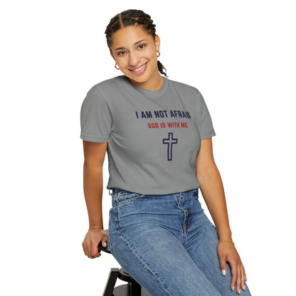 "I am not Afraid", Unisex T-shirt (Light Colors)