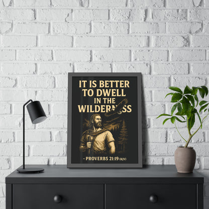 "Proverbs 21:19 (KJV)", Framed Paper Poster (Peatshadow Black)
