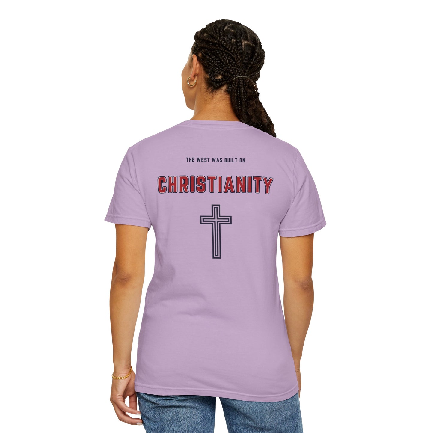 "The West was built on Christianity", Unisex T-shirt