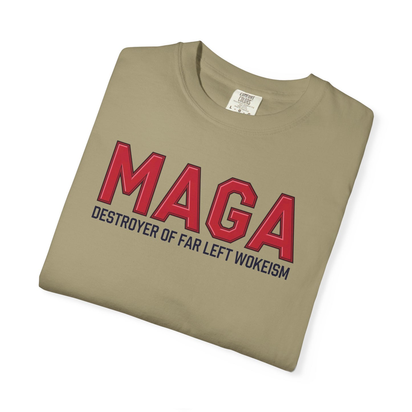 "MAGA - Destroyer of Far Left Wokeism", Unisex T-shirt