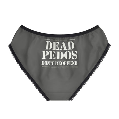 "Dead Pedos Don't Re-Offend", Women's Briefs (Panzer Grey)