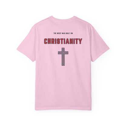 "The West was built on Christianity", Unisex T-shirt