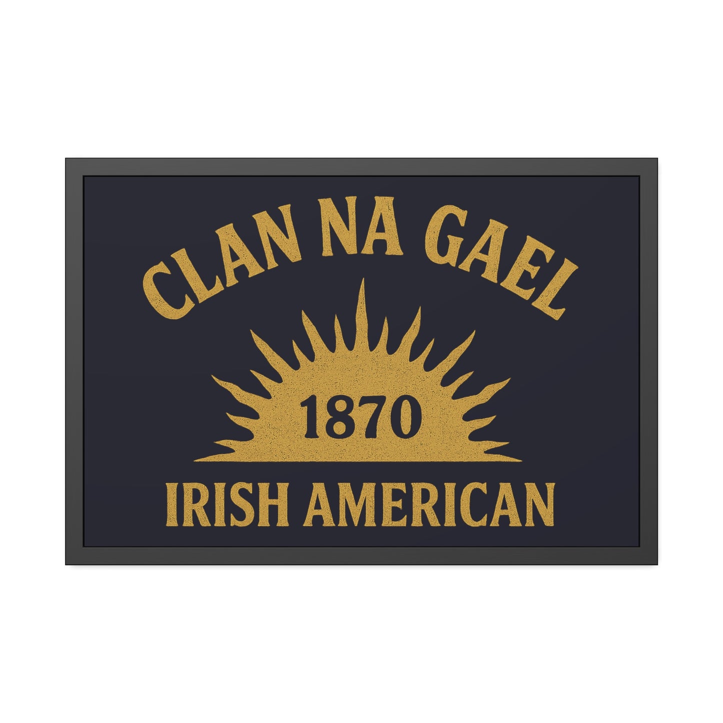 "Clan na Gael - Irish American", Framed Paper Poster (Black Rock Blue)