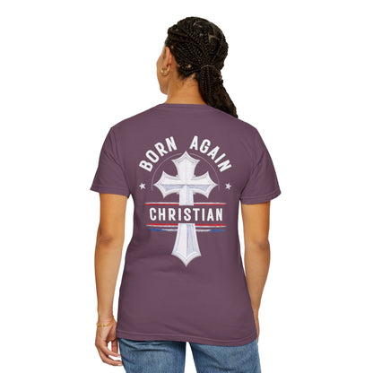 "Born Again Christian" #04, Unisex T-shirt