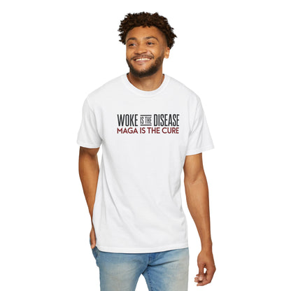 "Woke is the Disease - Maga is the Cure", Unisex T-shirt