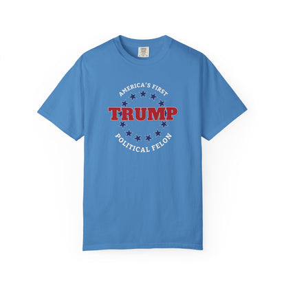 "Trump - America's First Political Felon", Unisex T-shirt
