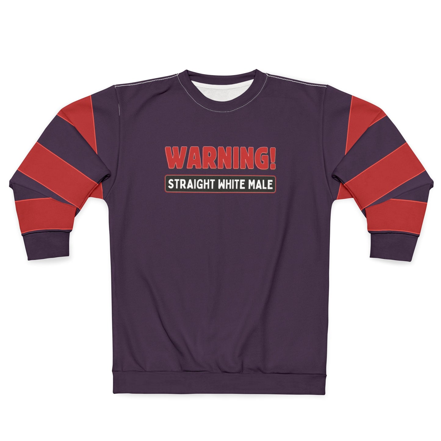 "Warning! Straight White Male", Unisex Sweatshirt (Purple Nights)