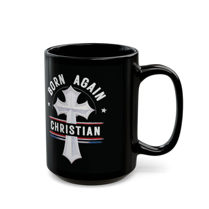 "Born Again Christian" #04, Black Mug (11oz & 15oz)