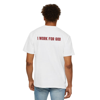 "I Work for God", Unisex T-shirt (Red Font)