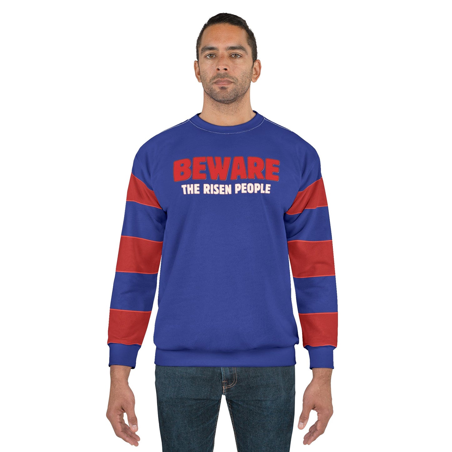 "Beware the Risen People", Unisex Sweatshirt (Patriot Blue)
