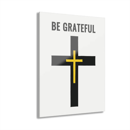 "Be Grateful", Acrylic Wall Prints (French Cleat Hanging) (Pure White)