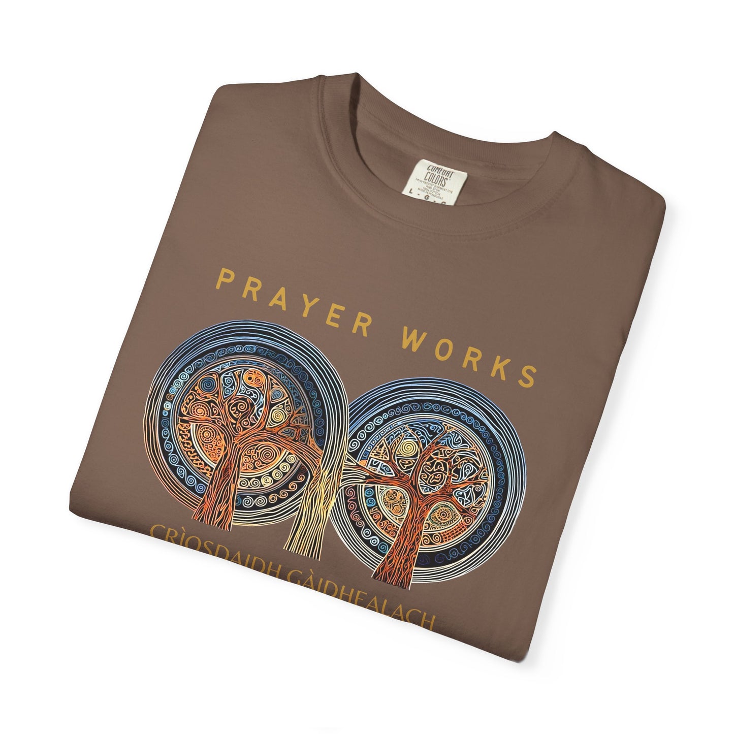 "Prayer Works - Criosdaidh Gàidhealach", Unisex T-shirt