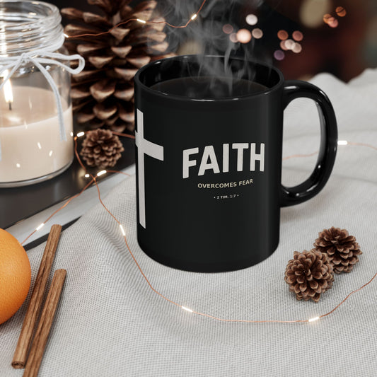 "Faith Overcomes Fear", Black Mug (11oz & 15oz)