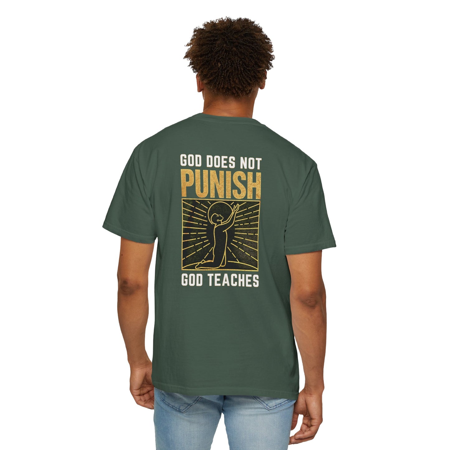 "God Does Not Punish - God Teaches" #03, Unisex T-shirt