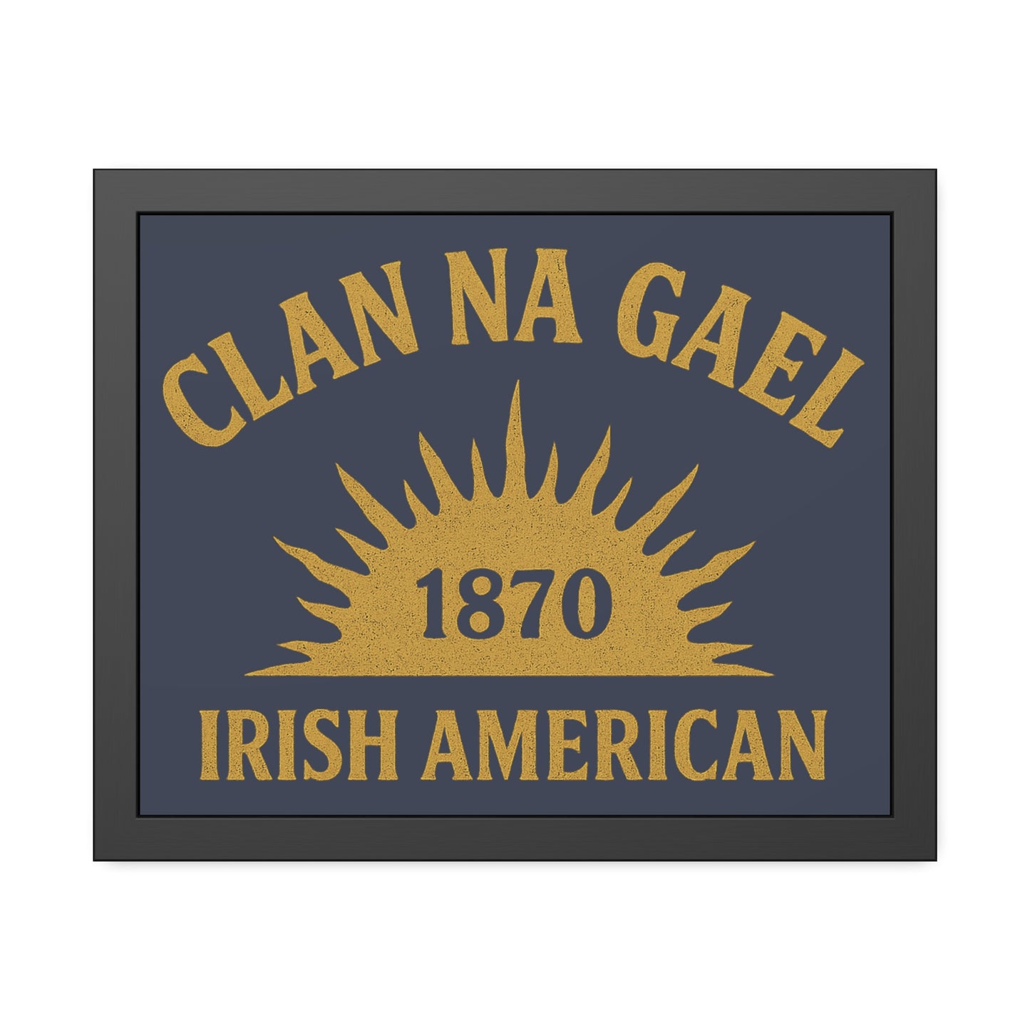"Clan na Gael - Irish American", Framed Paper Poster (Blue Burka Grey)