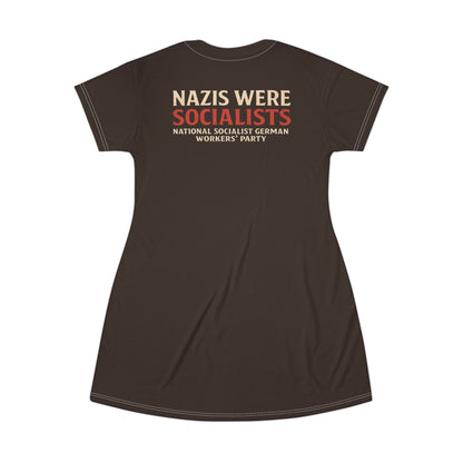 "Nazis were Socialists", T-Shirt Dress (Zinnwaldite Brown)