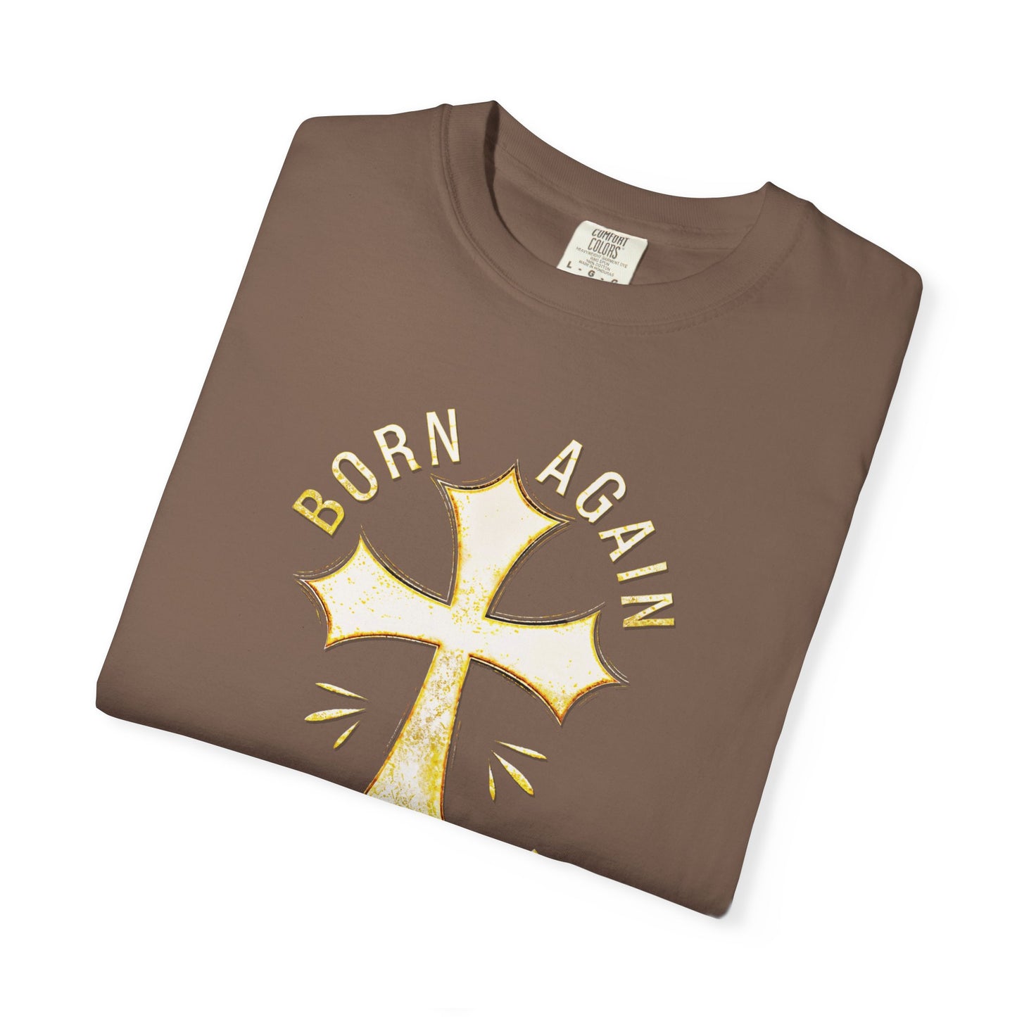 "Born Again Christian" #02, Unisex T-shirt