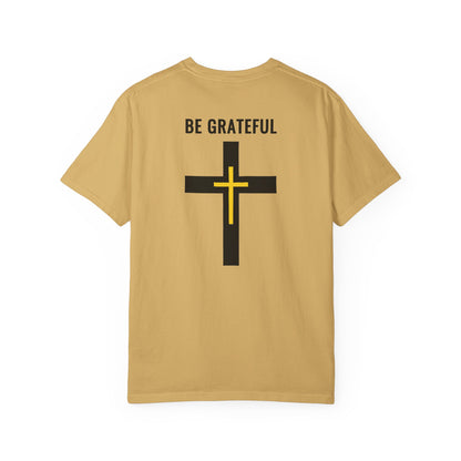 "Be Grateful", Unisex T-shirt