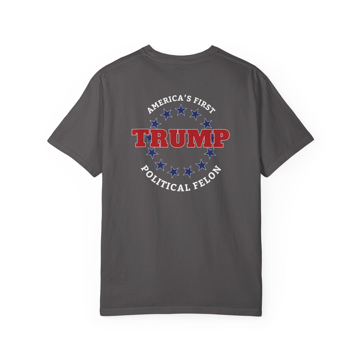 "Trump - America's First Political Felon", Unisex T-shirt