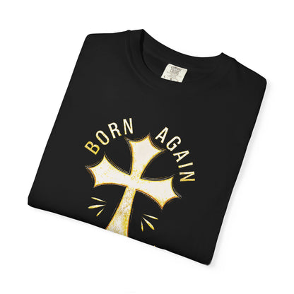 "Born Again Christian" #02, Unisex T-shirt