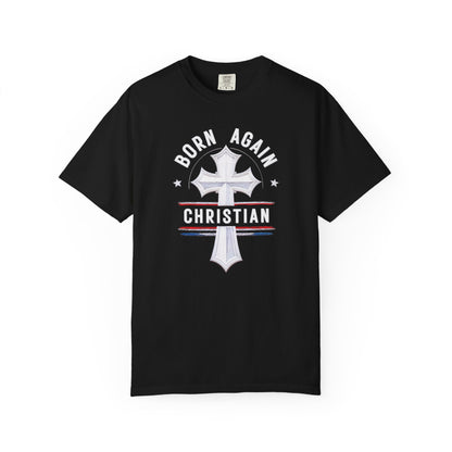 "Born Again Christian" #04, Unisex T-shirt