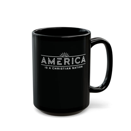 "America is a Christian Nation", Black Mug (11oz & 15oz)