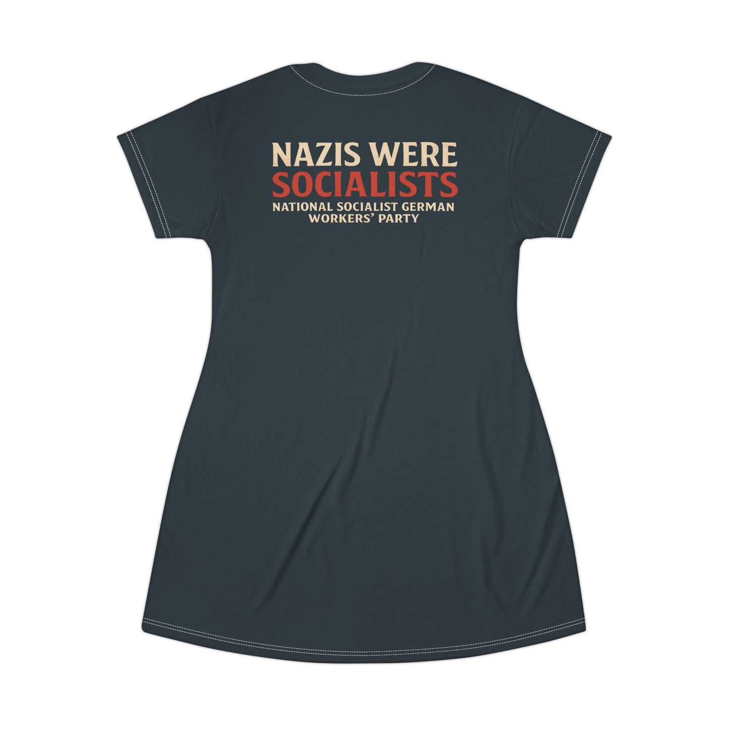 "Nazis were Socialists", T-Shirt Dress (Blue Whale)