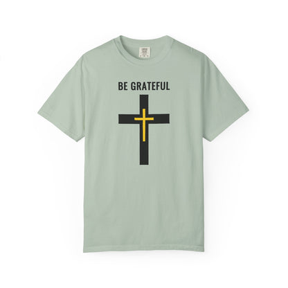 "Be Grateful", Unisex T-shirt