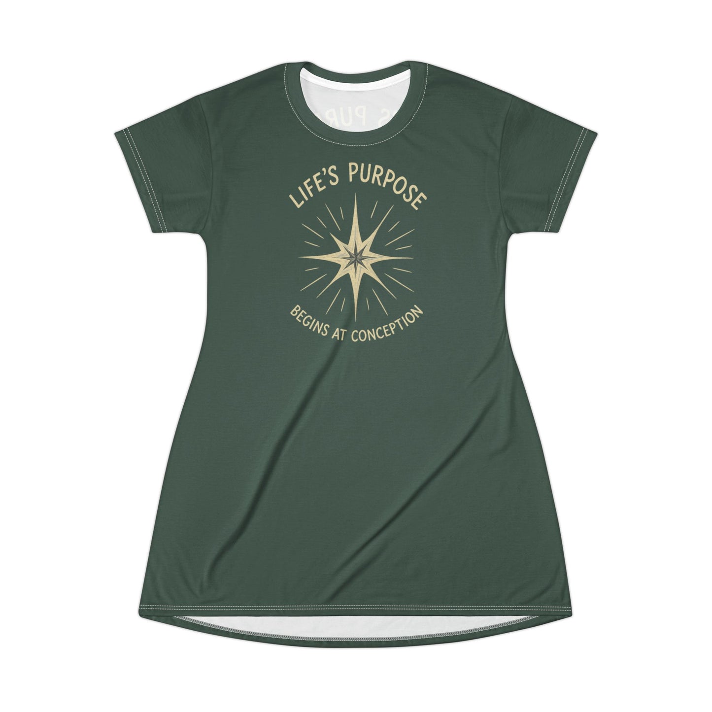"Life's Purpose Begins at Conception #02", T-Shirt Dress (Old Growth Green)