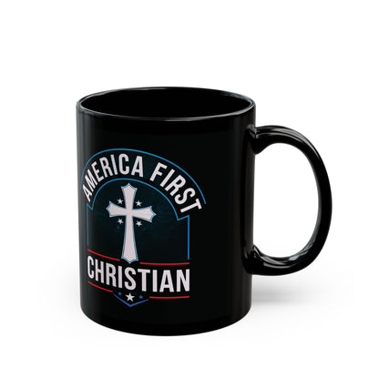 "America First Christian" #02 Black Mug (11oz, 15oz)