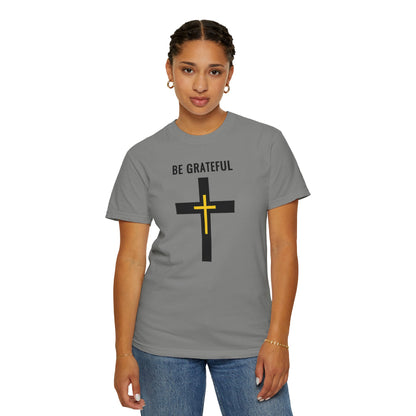 "Be Grateful", Unisex T-shirt