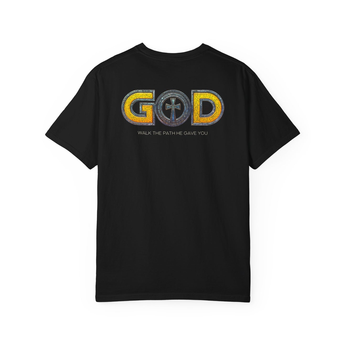 "God - Walk The Path He Gave You", Unisex T-shirt (Black)