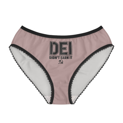 "DEI - Didn't Earn It" #14, Women's Briefs (Dusty Rose)