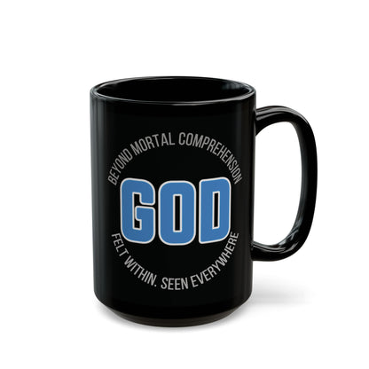 "GOD Beyond Comprehension", Black Mug