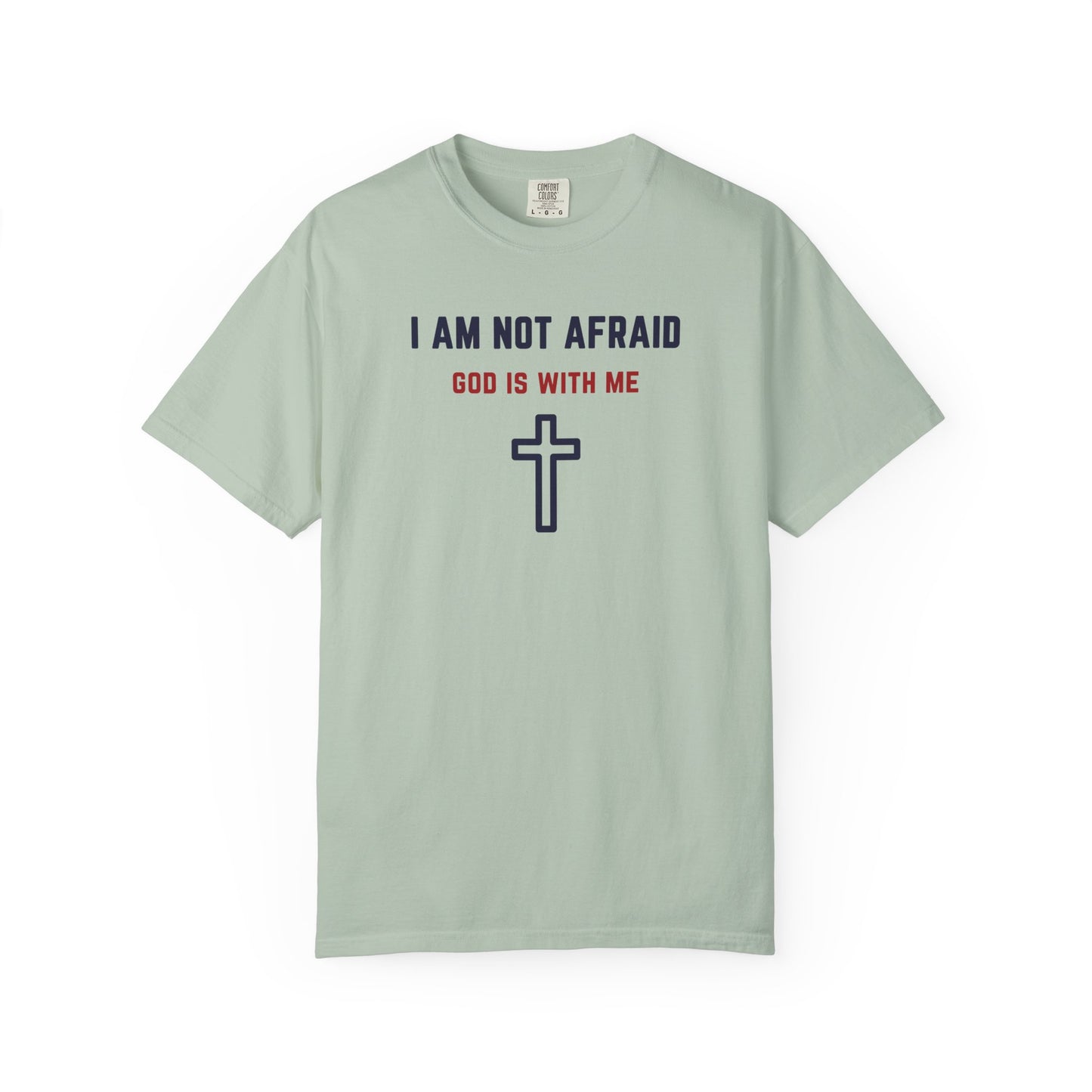"I am not Afraid", Unisex T-shirt (Light Colors)