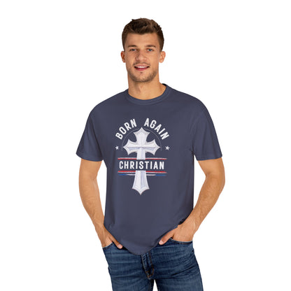 "Born Again Christian" #04, Unisex T-shirt