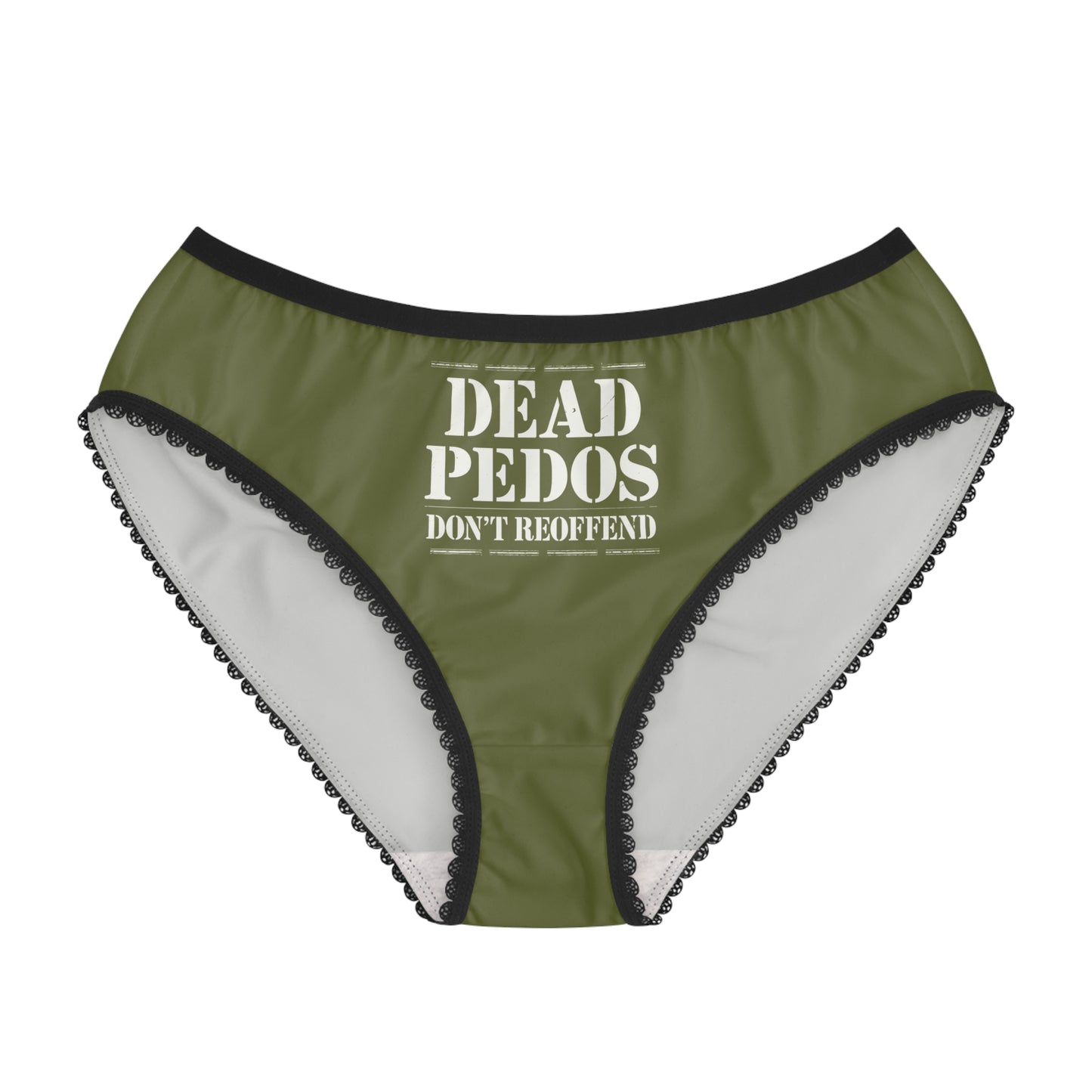 "Dead Pedos Don't Re-Offend", Women's Briefs (Olive Green)